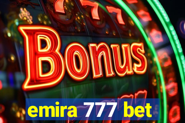 emira 777 bet