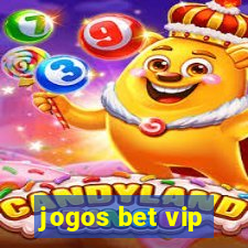 jogos bet vip