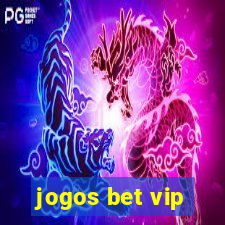 jogos bet vip