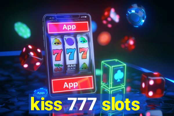 kiss 777 slots