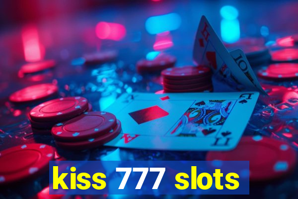 kiss 777 slots