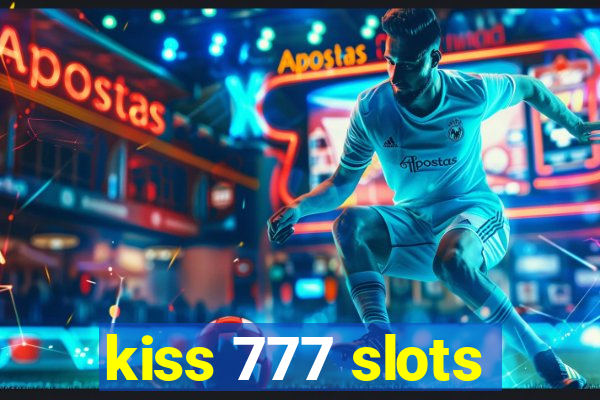 kiss 777 slots