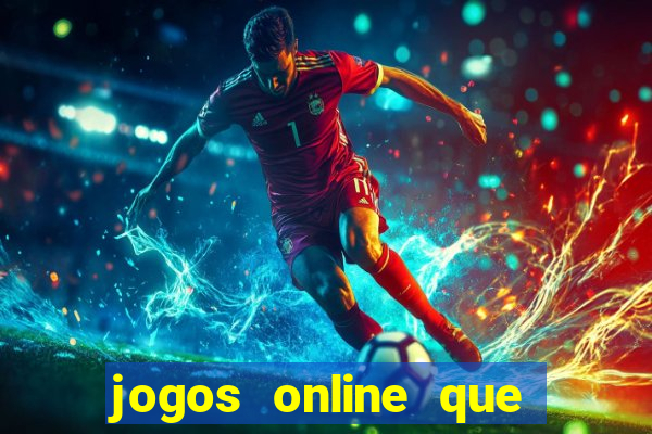 jogos online que pagam bem