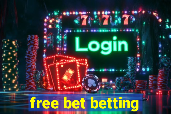 free bet betting