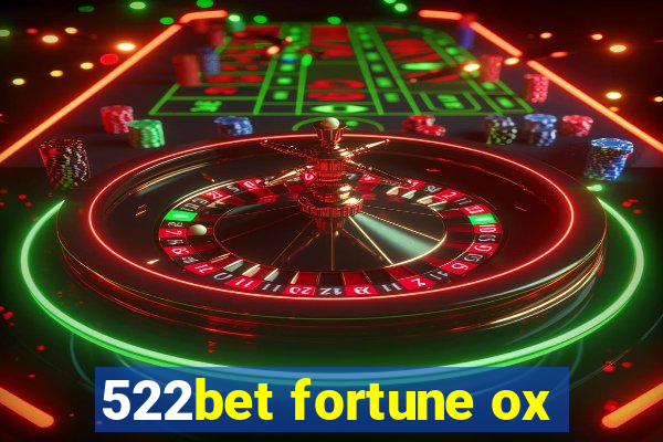 522bet fortune ox