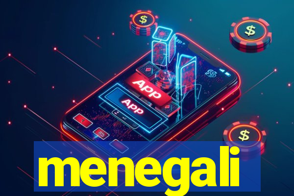 menegali