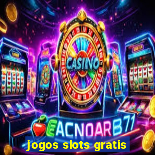 jogos slots gratis