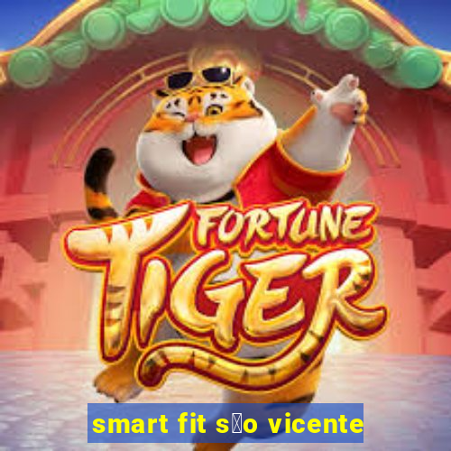 smart fit s茫o vicente