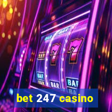 bet 247 casino