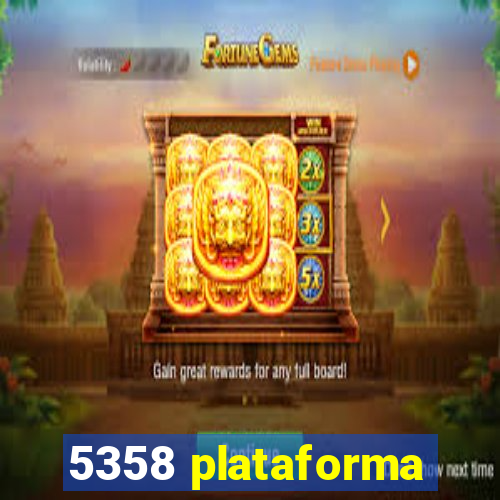 5358 plataforma