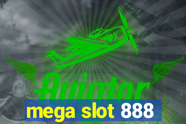 mega slot 888