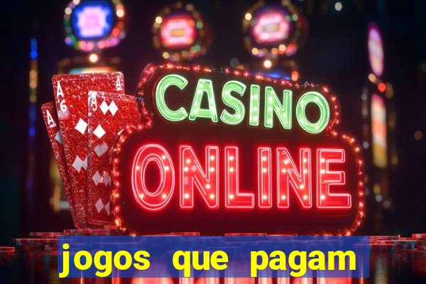 jogos que pagam para você jogar