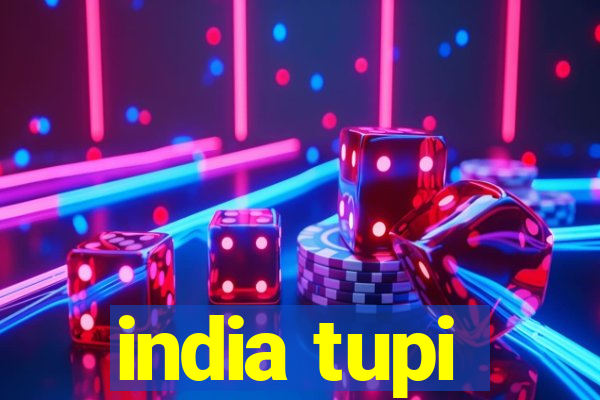 india tupi