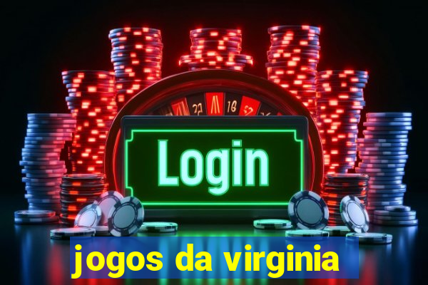 jogos da virginia