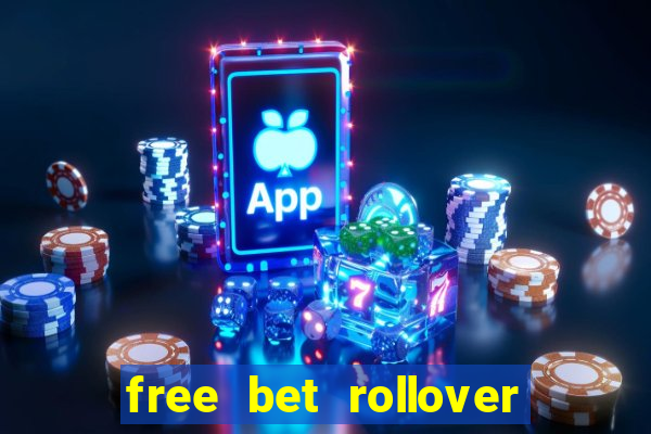 free bet rollover blaze como funciona