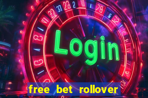 free bet rollover blaze como funciona