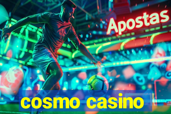 cosmo casino