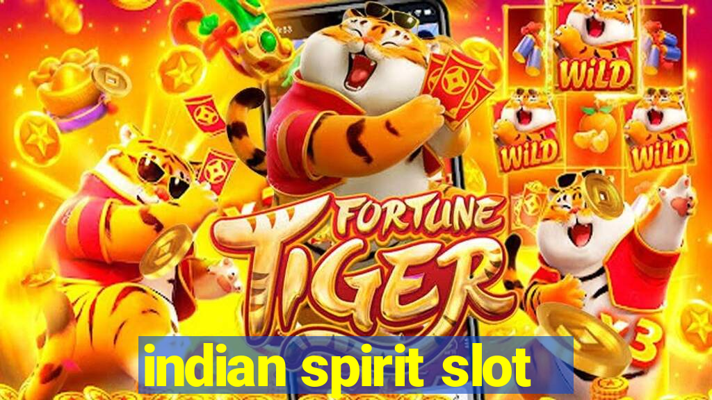 indian spirit slot