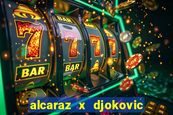 alcaraz x djokovic ao vivo