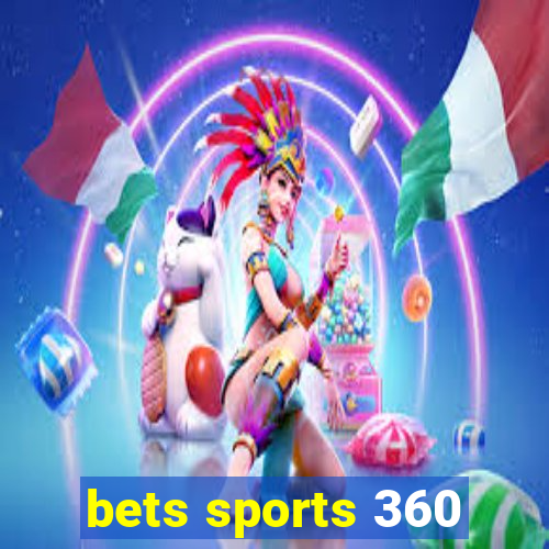 bets sports 360