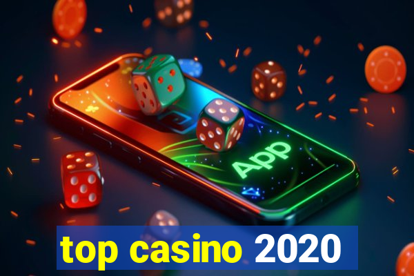 top casino 2020