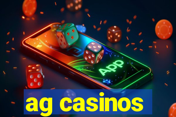 ag casinos