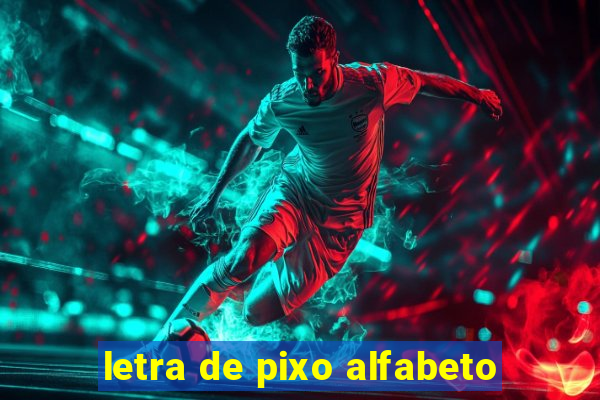 letra de pixo alfabeto