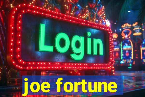 joe fortune