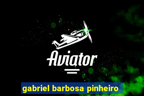 gabriel barbosa pinheiro