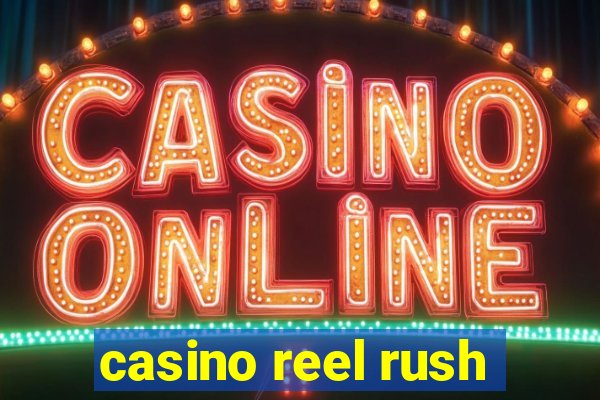 casino reel rush