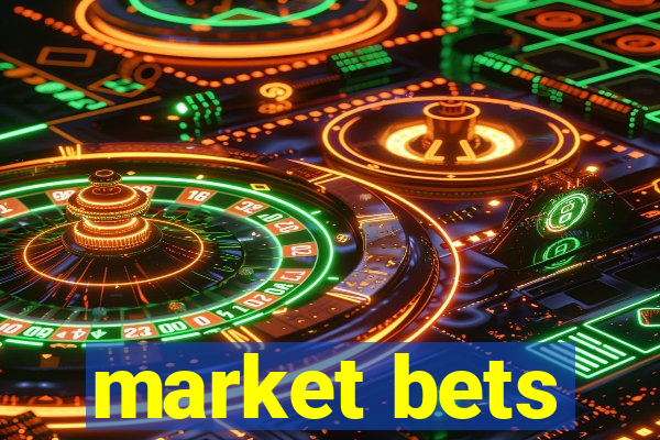 market bets