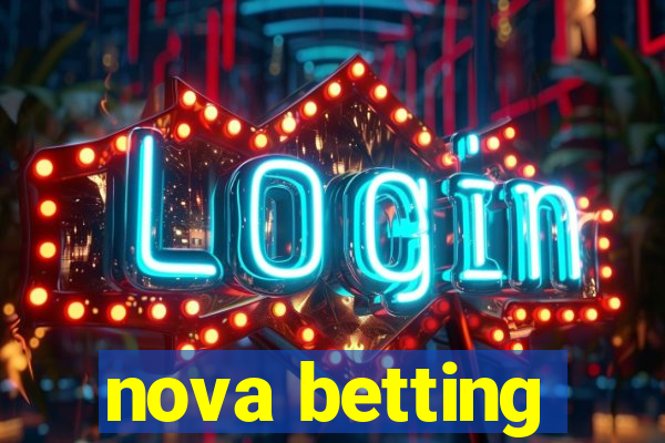 nova betting