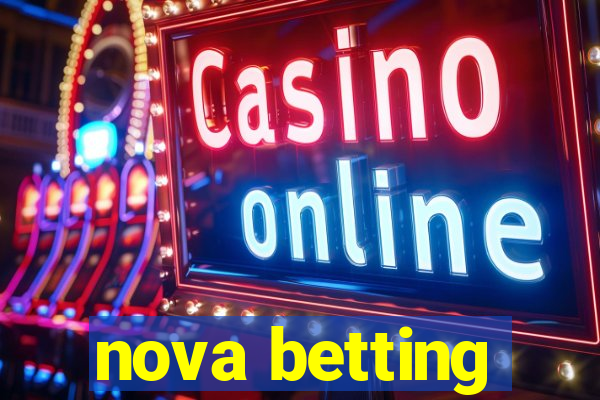 nova betting