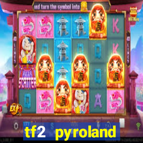 tf2 pyroland contracts easy