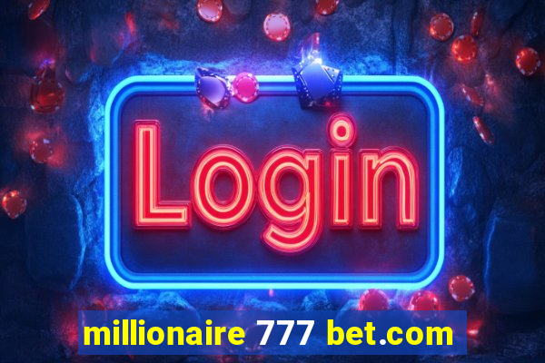 millionaire 777 bet.com