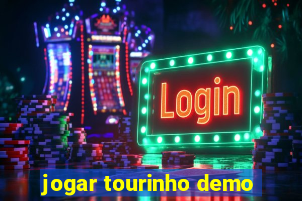 jogar tourinho demo