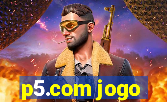 p5.com jogo