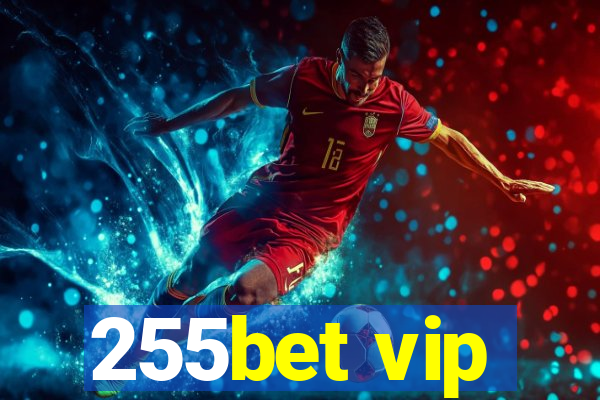 255bet vip