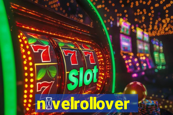 n铆velrollover