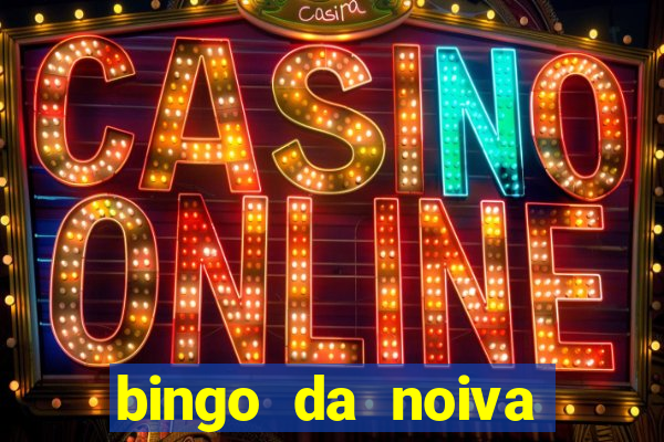 bingo da noiva para imprimir