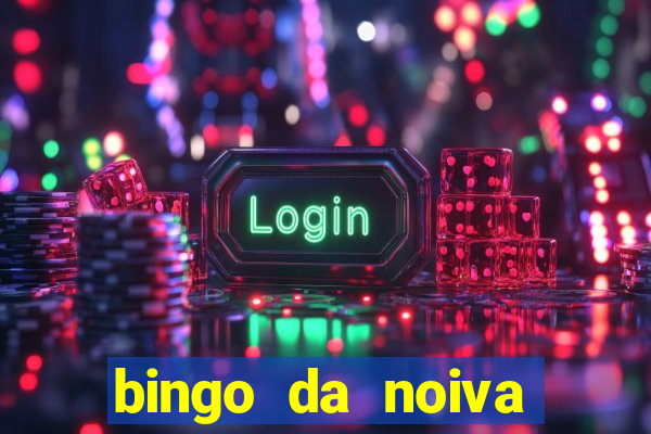 bingo da noiva para imprimir