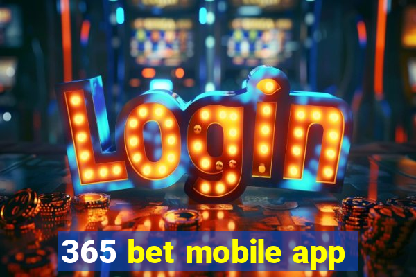 365 bet mobile app