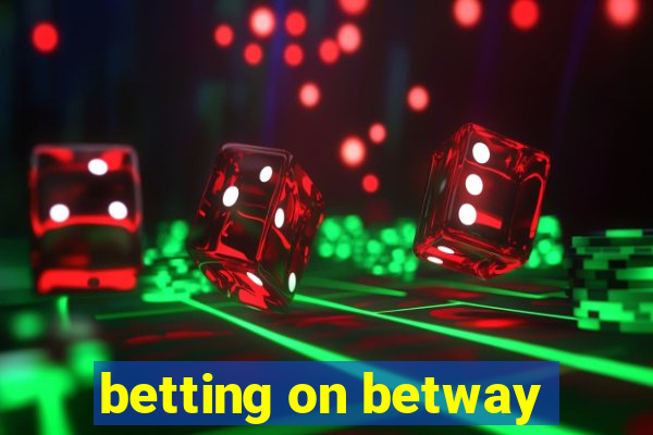 betting on betway