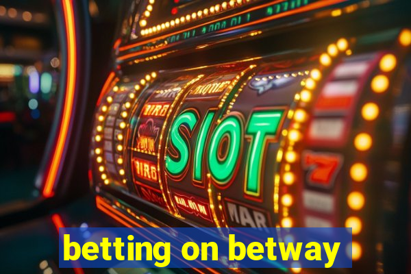 betting on betway