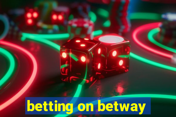 betting on betway