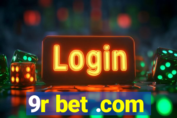 9r bet .com