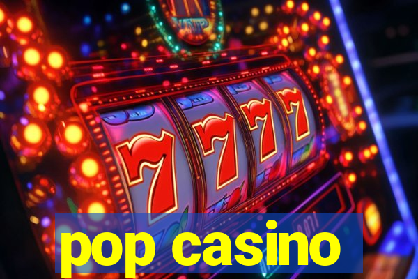 pop casino