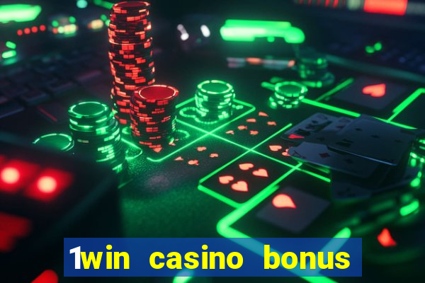 1win casino bonus how to use