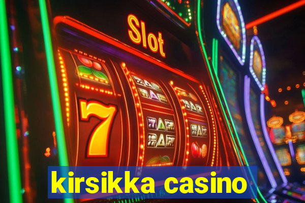 kirsikka casino