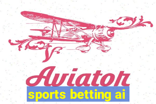 sports betting ai